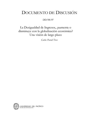 La Desigualdad de Ingresos, ¿aumenta o disminuye con la globalización económica? Una visión de largo plazo