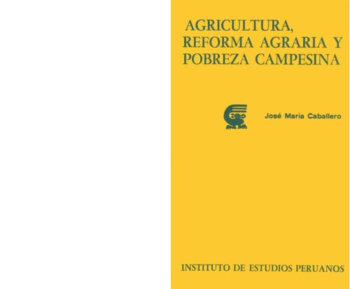 Agricultura, reforma agraria y pobreza campesina
