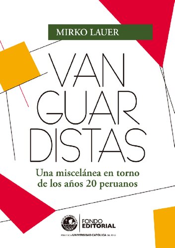 Vanguardistas. Una miscelánea en torno de los años 20 peruanos