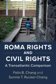 Roma Rights and Civil Rights: A Transatlantic Comparison