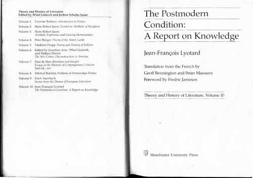The Postmodern Condition: A Report on Knowledge (Theory & History of Literature)
