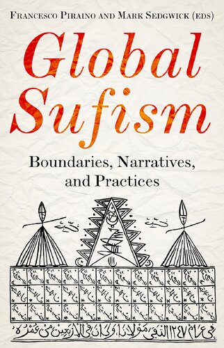 Global Sufism. Boundaries, Structures, and Politics