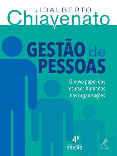 Gestão de pessoas: o novo papel dos recursos humanos nas organizações