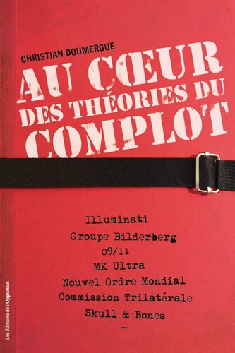 Au cœoeur des théories du complot