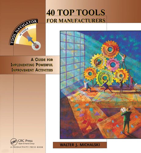 40 Top Tools for Manufacturers: A Guide for Implementing Powerful Improvement Activities