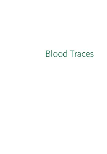 Blood Traces: Interpretation of Deposition and Distribution
