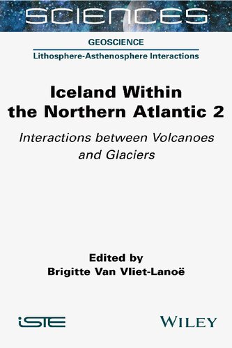 Iceland Within the Northern Atlantic, Volume 2: Interactions between Volcanoes and Glaciers