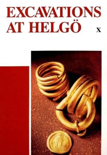 Excavations at Helgö X: Coins, Iron and Gold