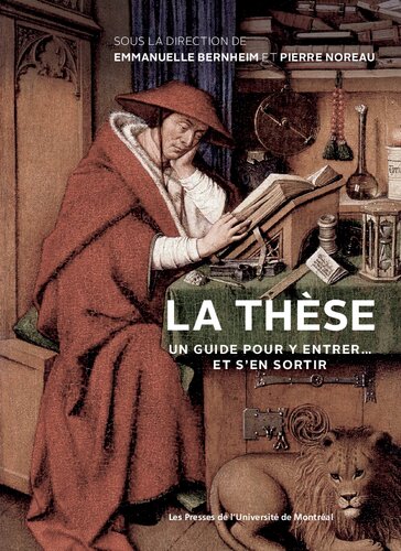 La thèse: Un guide pour y entrer... et s'en sortir