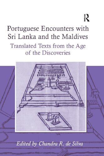 Portuguese Encounters with Sri Lanka and the Maldives: Translated Texts from the Age of the Discoveries