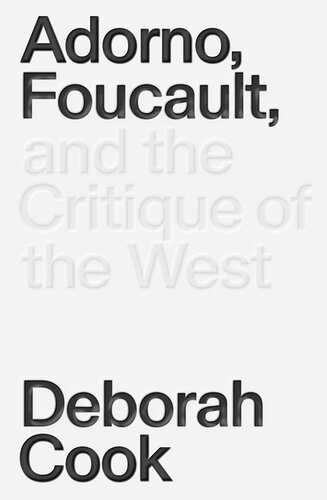 Adorno, Foucault, and the Critique of the West