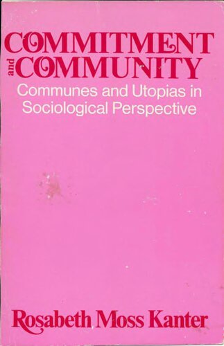 Commitment and Community: Communes and Utopias in Sociological Perspective