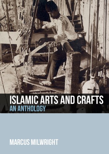 Islamic Arts and Crafts: An Anthology