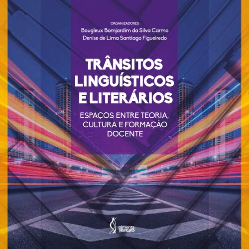 Trânsitos linguísticos e literários: espaços entre teoria, cultura e formação docente