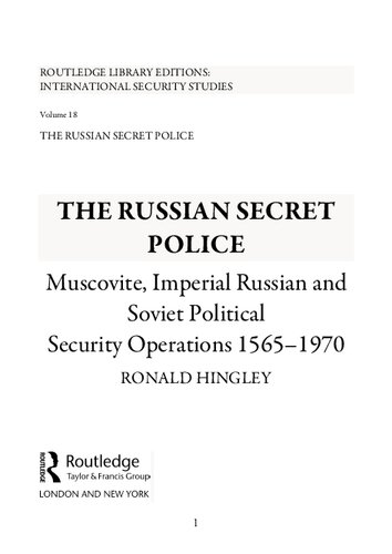 The Russian secret police: Muscovite, Imperial Russian, and Soviet political security operations