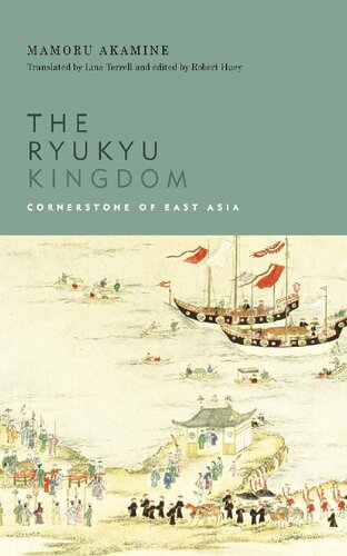 The Ryukyu Kingdom. Cornerstone of East Asia