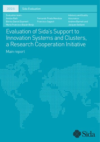 Evaluation of Sida’s Support to Innovation Systems and Clusters, a Research Cooperation Initiative [Main report]