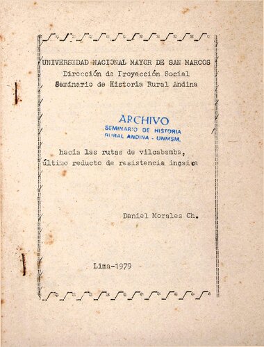 Hacia las rutas de vilcabamba, último reducto de resistencia incaica