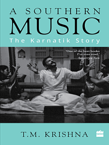 A Southern Music: Exploring the Karnatik Tradition