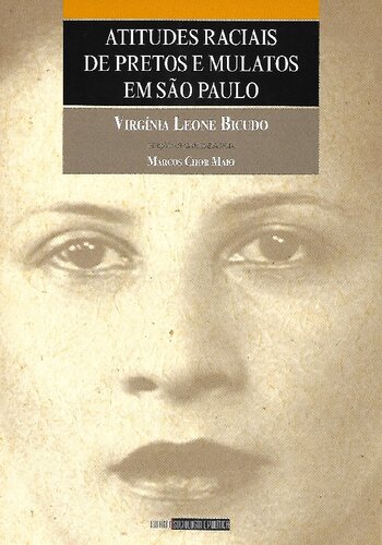 Atitudes raciais de pretos e mulatos em São Paulo