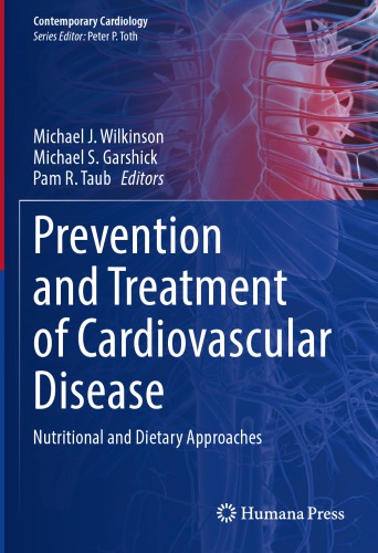 Prevention and Treatment of Cardiovascular Disease: Nutritional and Dietary Approaches
