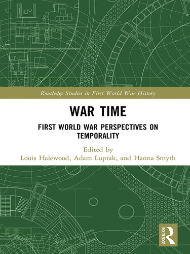 War Time: First World War Perspectives on Temporality