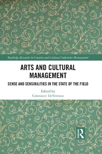 Arts and Cultural Management: Sense and Sensibilities in the State of the Field
