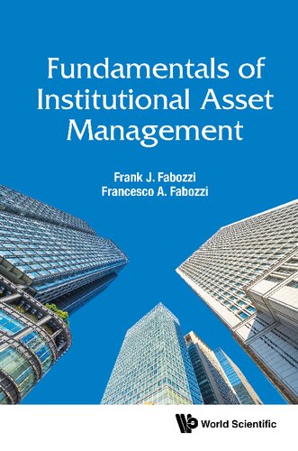 Fundamentals of Institutional Asset Management (World Scientific Finance)