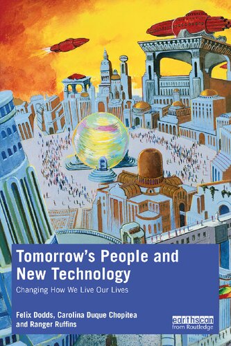 Tomorrow's People and New Technology: Changing How We Live Our Lives