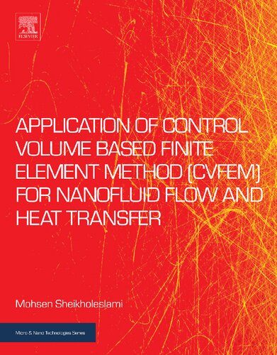 Application of Control Volume Based Finite Element Method (CVFEM) for Nanofluid Flow and Heat Transfer