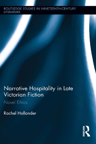 Narrative Hospitality in Late Victorian Fiction: Novel Ethics