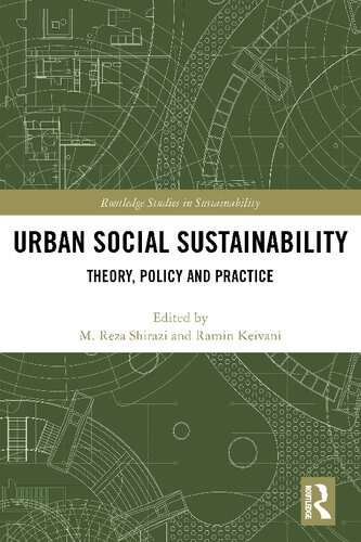 Urban Social Sustainability: Theory, Policy and Practice