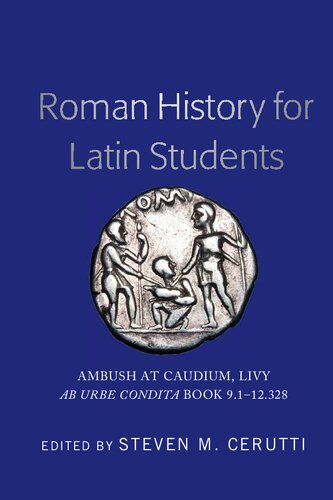 Roman History for Latin Students: Ambush at Caudium, Livy Ab Urbe Condita Book 9.1–12.328