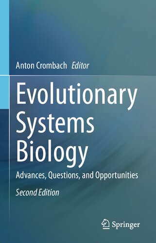 Evolutionary Systems Biology: Advances, Questions, and Opportunities