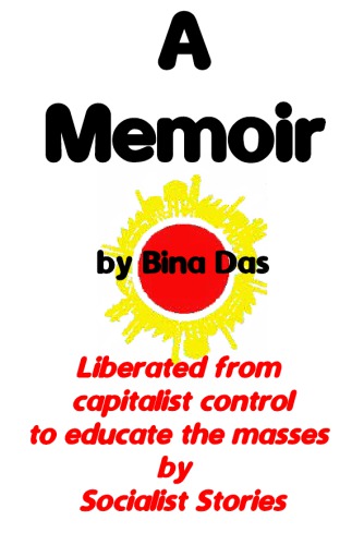 Bina Das - A Memoir