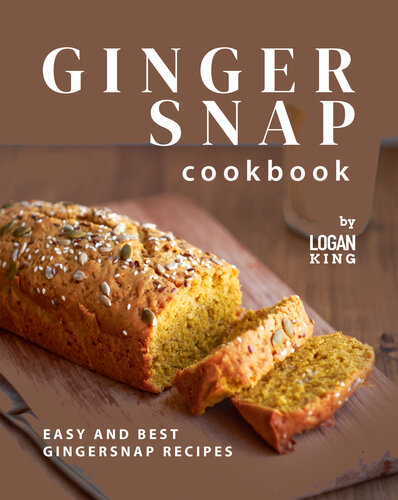 Gingersnap Cookbook: Easy and Best Gingersnap Recipes