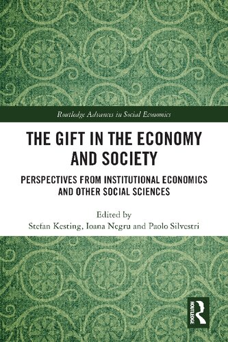 The Gift in the Economy and Society: Perspectives from Institutional Economics and Other Social Sciences