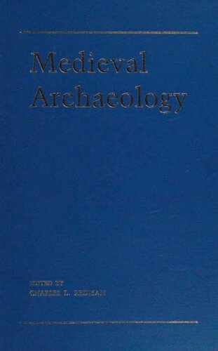 Medieval Archaeology: Papers of the Seventeenth Annual Conference of the Center for Medieval and Early Renaissance Studies