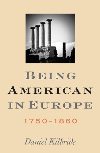Being American in Europe, 1750–1860