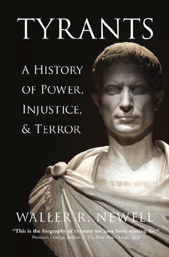 Tyrants: A History of Power, Injustice, and Terror