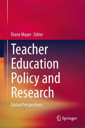 Teacher Education Policy and Research: Global Perspectives
