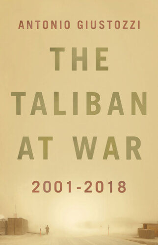 The Taliban at War: 2001–2018