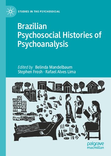 Brazilian Psychosocial Histories of Psychoanalysis