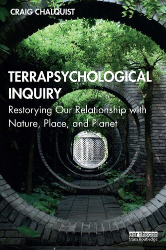 Terrapsychological Inquiry: Restorying Our Relationship with Nature, Place, and Planet
