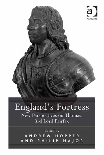 England's Fortress: New Perspectives on Thomas, 3rd Lord Fairfax