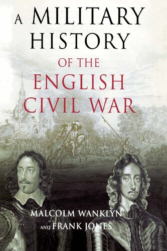 A Military History of the English Civil War: 1642-1649