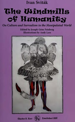 The Windmills of Humanity: On Culture and Surrealism in the Manipulated World
