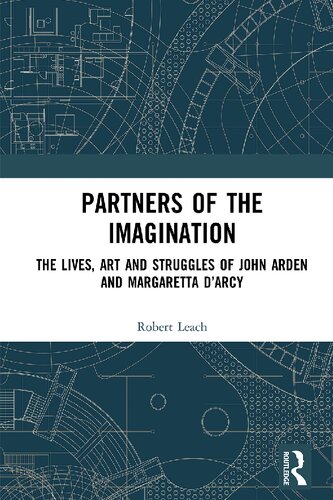 Partners of the Imagination: The Lives, Art and Struggles of John Arden and Margaretta D’Arcy