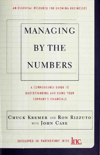 Managing By The Numbers: A Commonsense Guide To Understanding And Using Your Company's Financials
