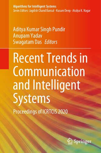 Recent Trends in Communication and Intelligent Systems: Proceedings of ICRTCIS 2020 (Algorithms for Intelligent Systems)